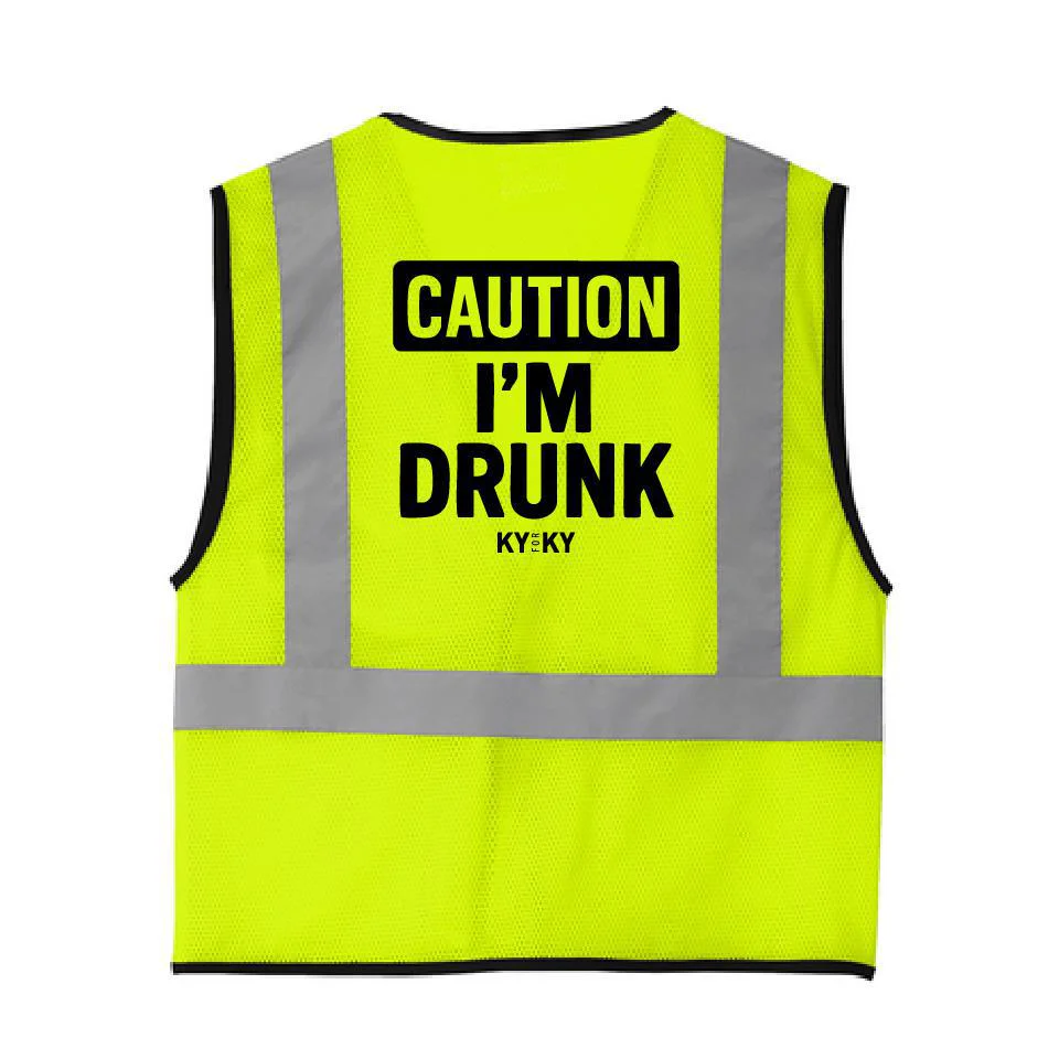 Caution I'm Drunk Safety Vest