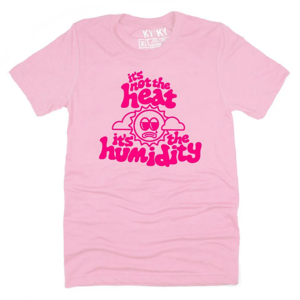 It's The Humidity T-Shirt (Pink)
